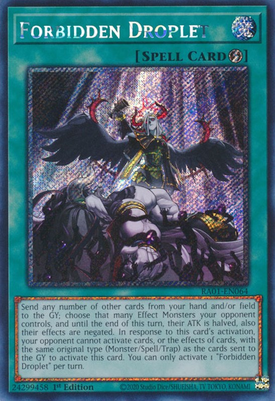 Forbidden Droplet [RA01-EN064] Platinum Secret Rare | The CG Realm