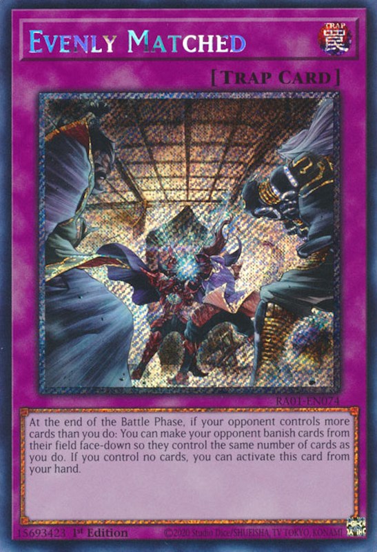 Evenly Matched [RA01-EN074] Platinum Secret Rare | The CG Realm