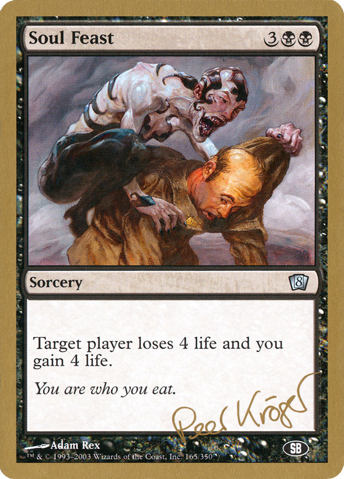 Soul Feast (Peer Kroger) (SB) [World Championship Decks 2003] | The CG Realm