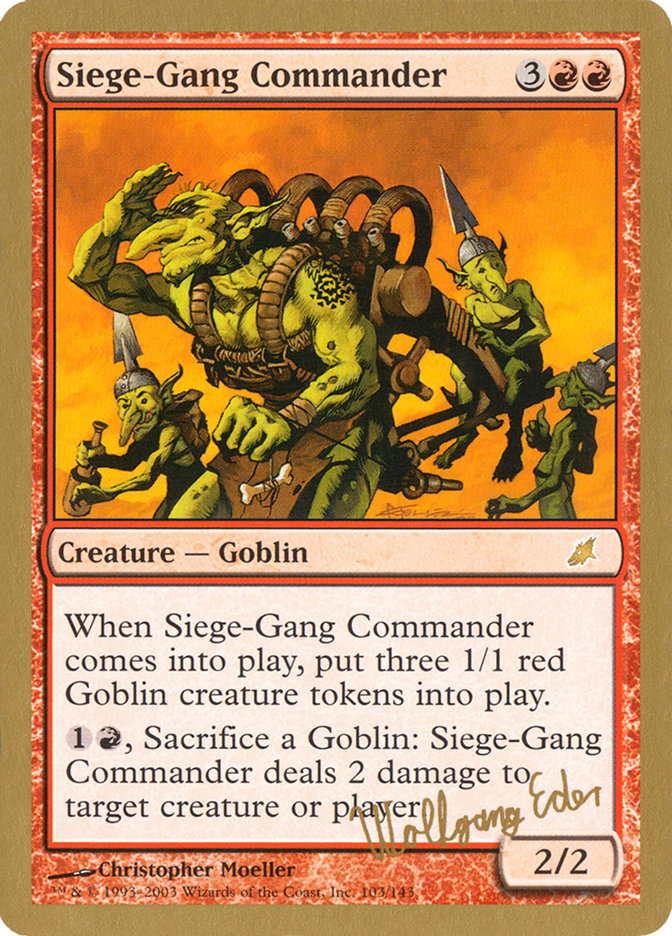 Siege-Gang Commander (Wolfgang Eder) [World Championship Decks 2003] | The CG Realm