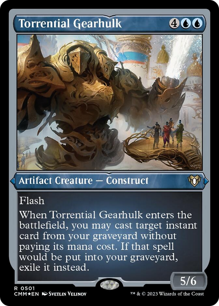 Torrential Gearhulk (Foil Etched) [Commander Masters] | The CG Realm