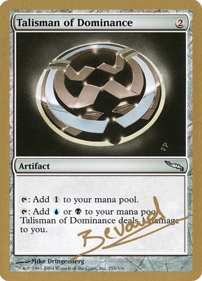 Talisman of Dominance (Manuel Bevand) [World Championship Decks 2004] | The CG Realm