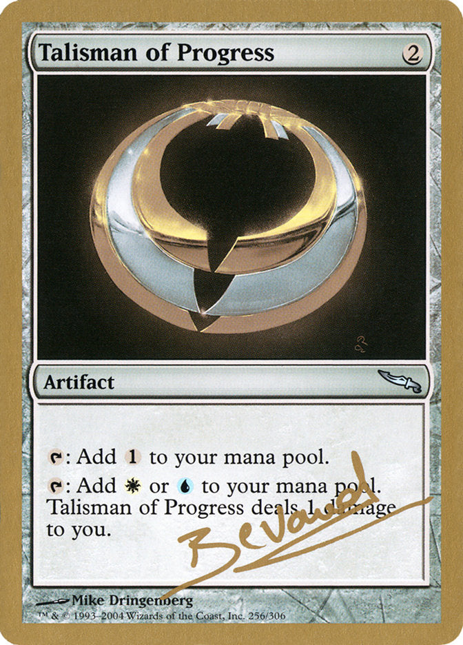 Talisman of Progress (Manuel Bevand) [World Championship Decks 2004] | The CG Realm