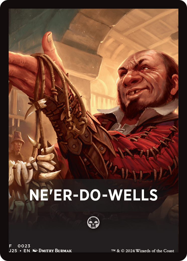 Ne'er-Do-Wells Theme Card [Foundations Jumpstart Front Cards] | The CG Realm