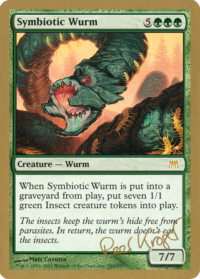 Symbiotic Wurm (Peer Kroger) [World Championship Decks 2003] | The CG Realm