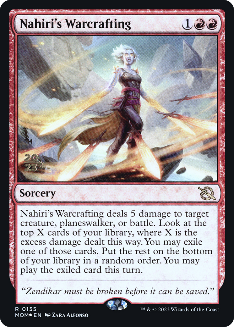 Nahiri's Warcrafting [March of the Machine Prerelease Promos] | The CG Realm