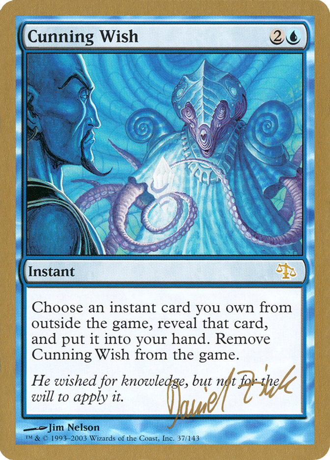 Cunning Wish (Daniel Zink) [World Championship Decks 2003] | The CG Realm