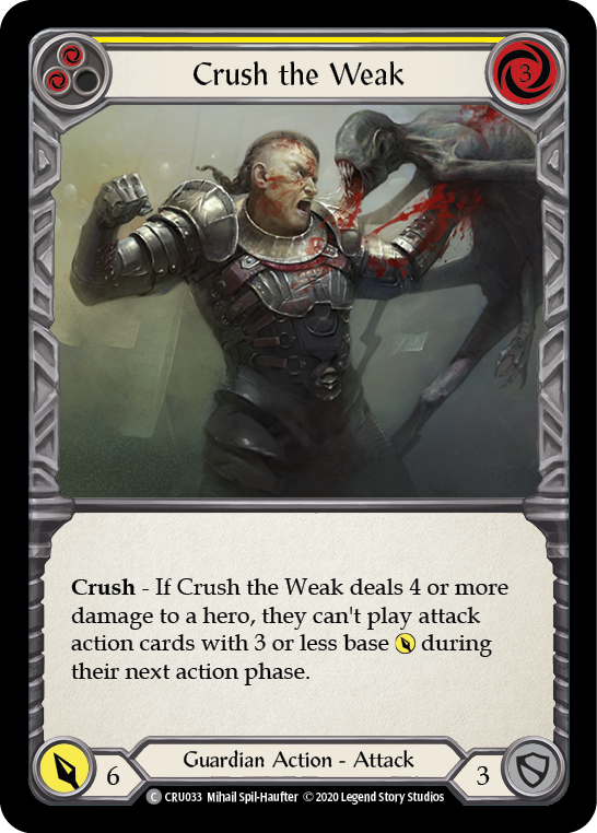 Crush the Weak (Yellow) [CRU033] (Crucible of War)  1st Edition Rainbow Foil | The CG Realm