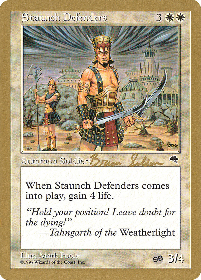 Staunch Defenders (Brian Selden) (SB) [World Championship Decks 1998] | The CG Realm