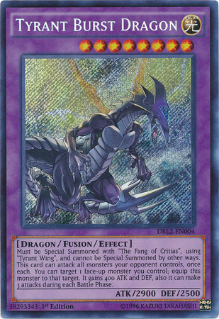 Tyrant Burst Dragon [DRL2-EN004] Secret Rare | The CG Realm