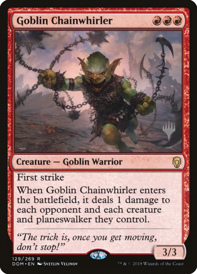 Goblin Chainwhirler (Promo Pack) [Dominaria Promos] | The CG Realm