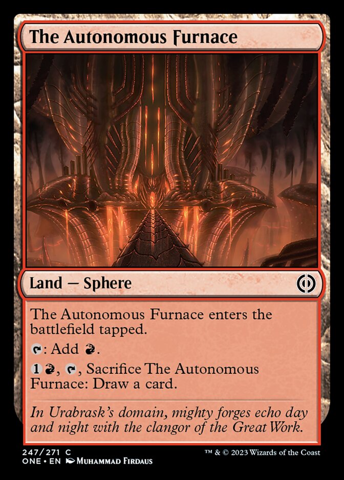 The Autonomous Furnace [Phyrexia: All Will Be One] | The CG Realm