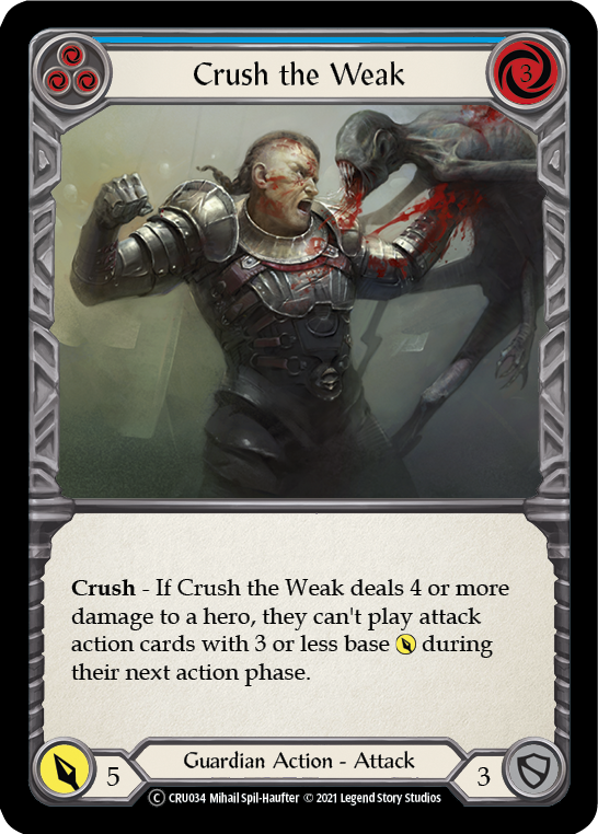 Crush the Weak (Blue) [U-CRU034] (Crucible of War Unlimited)  Unlimited Normal | The CG Realm