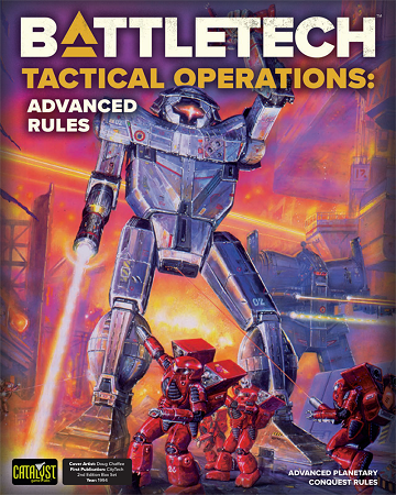 BATTLETECH TACTICAL OPERATIONS ADVANCED RULES | The CG Realm