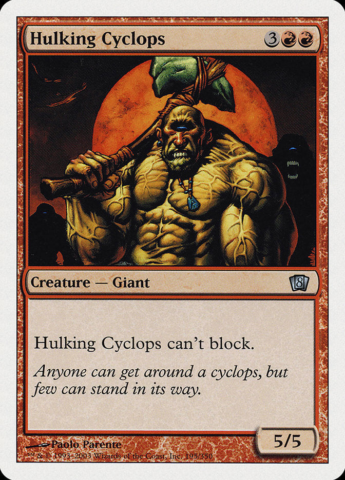 Hulking Cyclops [Eighth Edition] | The CG Realm