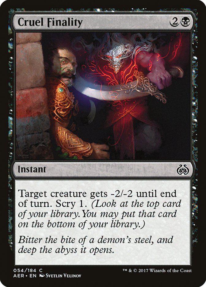 Cruel Finality [Aether Revolt] | The CG Realm