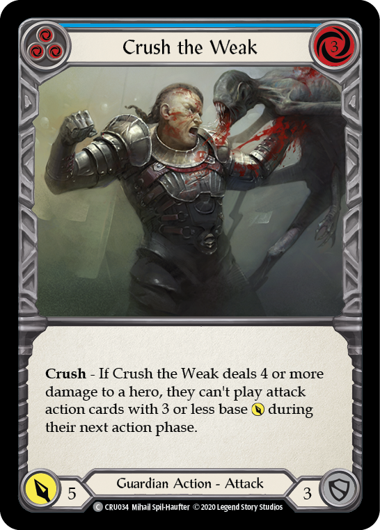 Crush the Weak (Blue) [CRU034] (Crucible of War)  1st Edition Rainbow Foil | The CG Realm