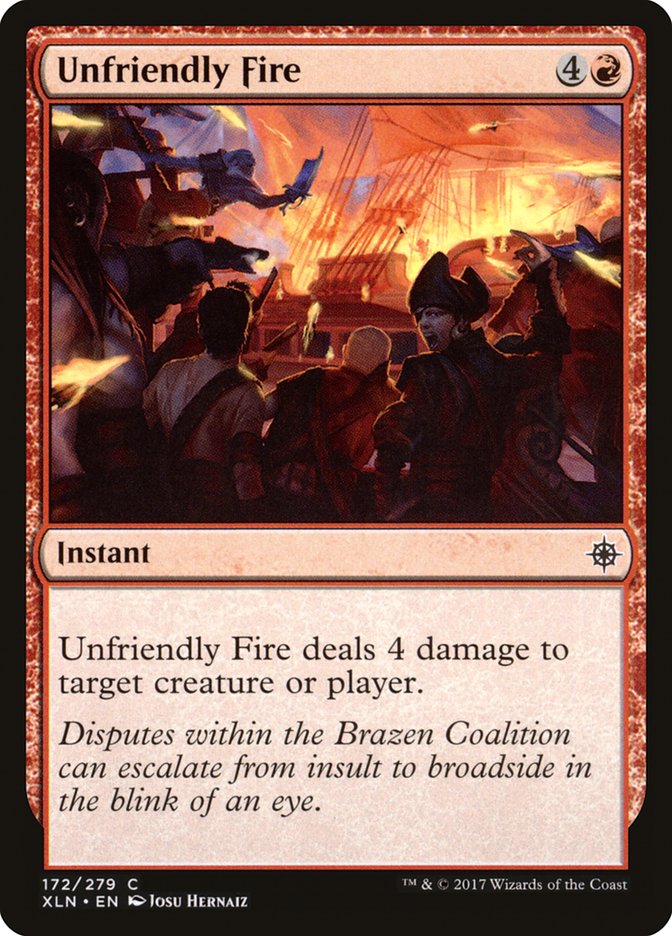 Unfriendly Fire [Ixalan] | The CG Realm