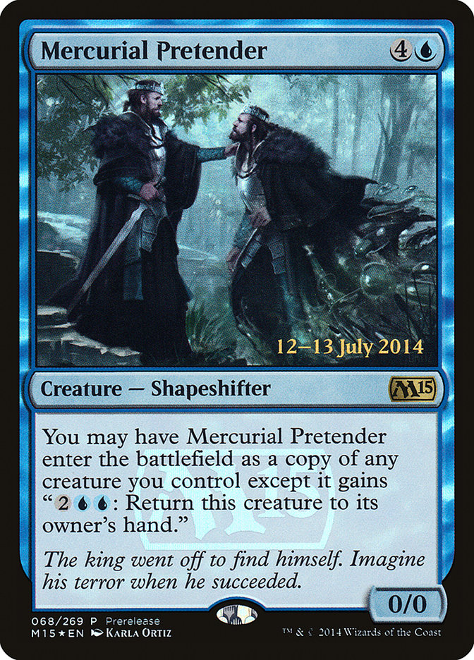 Mercurial Pretender [Magic 2015 Prerelease Promos] | The CG Realm