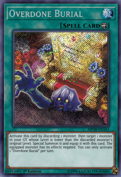 Overdone Burial [MP18-EN143] Secret Rare | The CG Realm