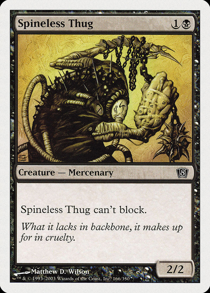 Spineless Thug [Eighth Edition] | The CG Realm