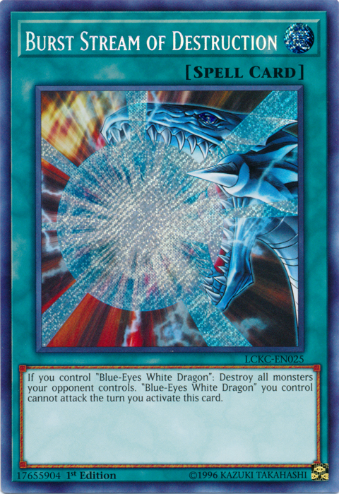 Burst Stream of Destruction [LCKC-EN025] Secret Rare | The CG Realm